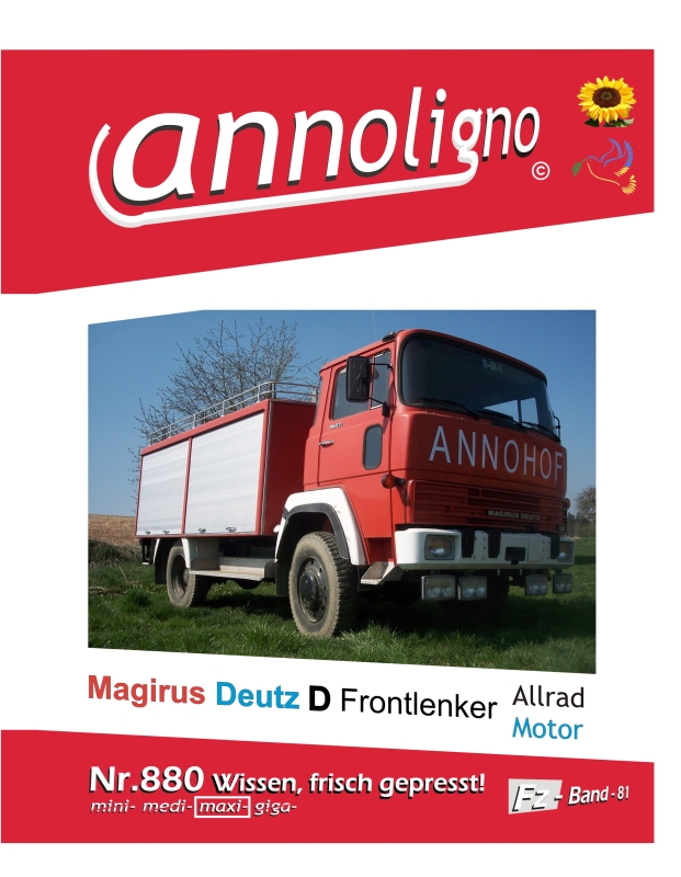 Magirus Deutz/IVECO Frontlenker LKW Typ F 130 D 7/9 FA Allrad & Motor Deutz F6L 913 + Turbo Diesel Motor Bild- Bedienungsanleitung & Wartungsanleitung & Bild- Ersatzteilliste - annoligno 880